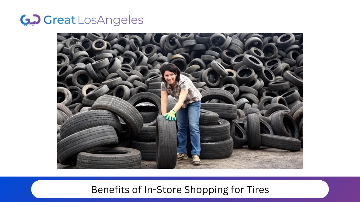 Benefits of In-Store Shopping for Tires