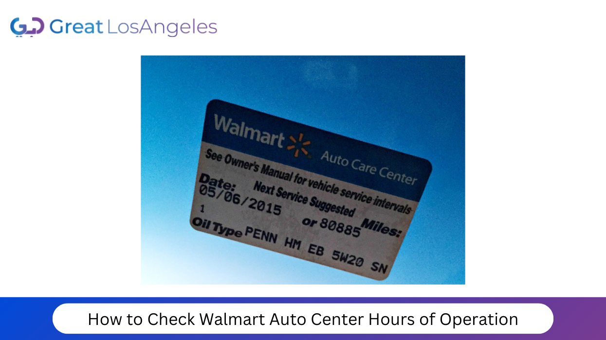 How to Check Walmart Auto Center Hours of Operation