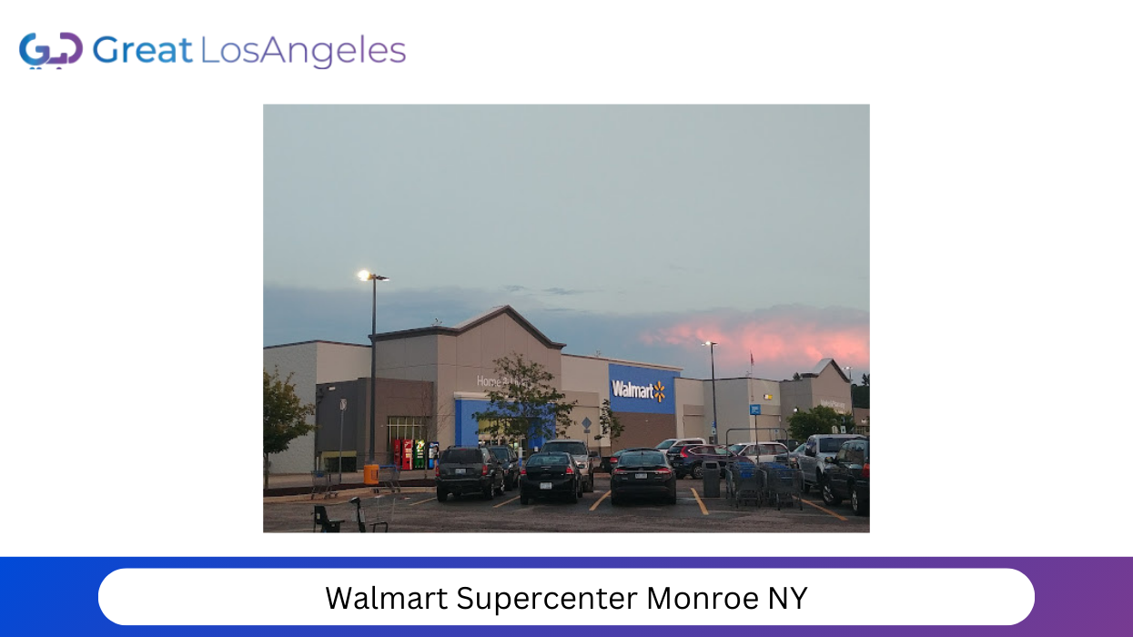 Walmart Supercenter Monroe NY