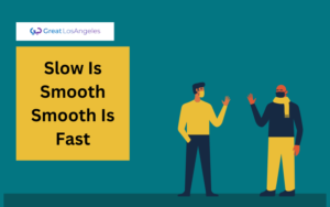 Slow Is Smooth Smooth Is Fast